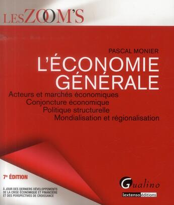 Couverture du livre « Économie générale (7e édition) » de Pascal Monier aux éditions Gualino