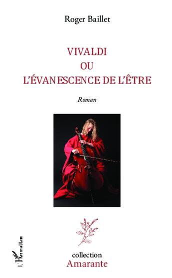 Couverture du livre « Vivaldi ou l'évanescence de l'être » de Roger Baillet aux éditions L'harmattan