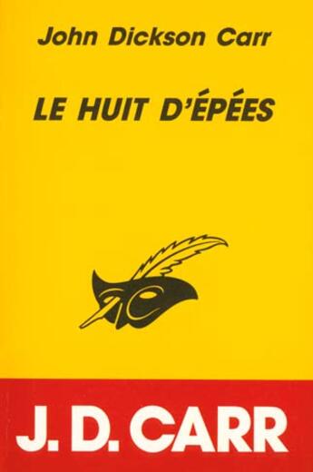 Couverture du livre « Le Huit D'Epees » de John Dickson Carr aux éditions Editions Du Masque