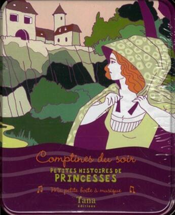 Couverture du livre « Petites histoires de princesses comptines du soir » de Sandrine Bonini aux éditions Tana