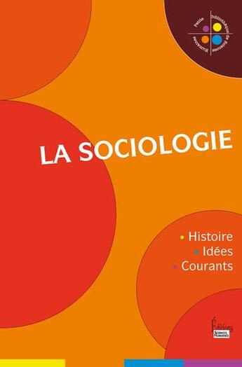 Couverture du livre « La sociologie » de Xavier Molenat aux éditions Sciences Humaines