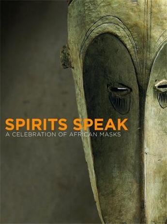 Couverture du livre « Spirit speak a celebration of african masks » de Stepan Peter aux éditions Prestel