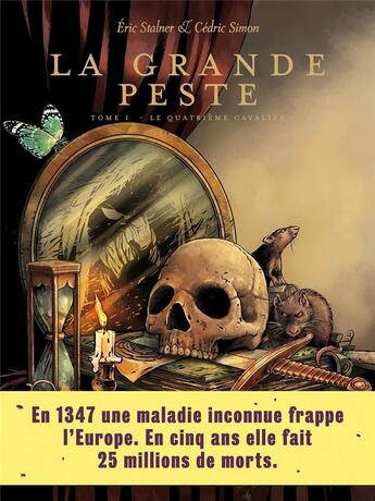 Couverture du livre « La grande peste Tome 1 : le quatrième cavalier » de Eric Stalner et Cedric Simon aux éditions Les Arenes