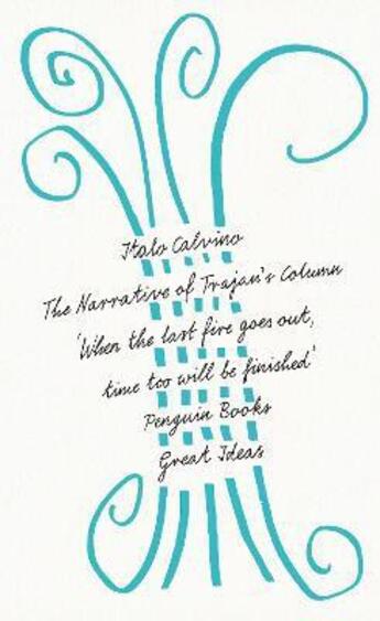 Couverture du livre « Italo Calvino the narrative of trajan's column » de Italo Calvino aux éditions Penguin Uk