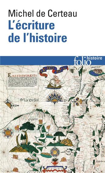 Couverture du livre « L'écriture de l'histoire » de Michel De Certeau aux éditions Folio