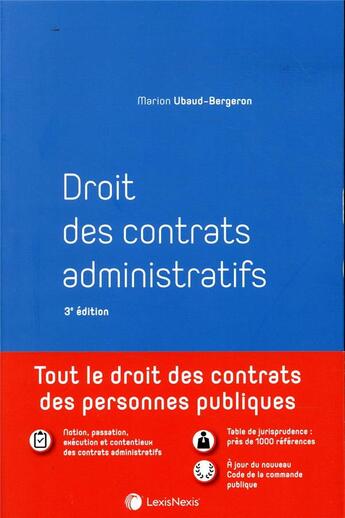 Couverture du livre « Droit des contrats administratifs (3e édition) » de Marion Ubaud-Bergeron aux éditions Lexisnexis