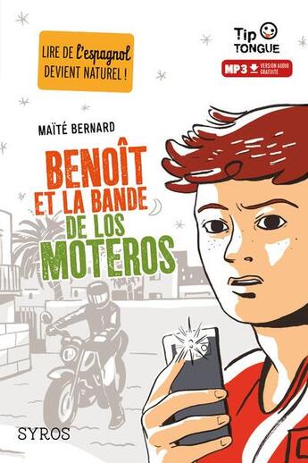 Couverture du livre « Benoît et la bande de Los Moteros » de Maite Bernard aux éditions Syros
