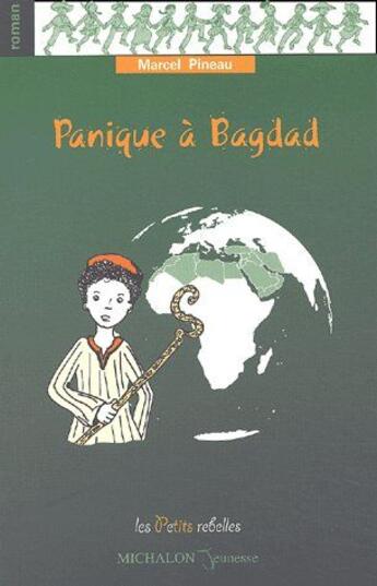 Couverture du livre « Panique a bagdad » de Pineau Marcel aux éditions Michalon