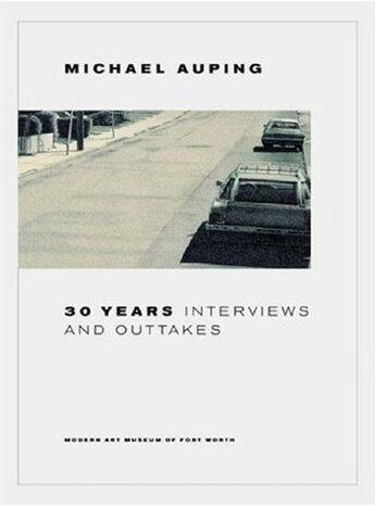 Couverture du livre « Michael auping 30 years interviews and outtakes » de Michael Auping aux éditions Prestel