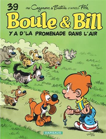 Couverture du livre « Boule & Bill Tome 39 : y a d'la promenade dans l'air » de Christophe Cazenove et Jean Bastide aux éditions Boule Et Bill