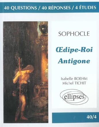Couverture du livre « Oedipe roi ; Antigone » de Sophocle aux éditions Ellipses