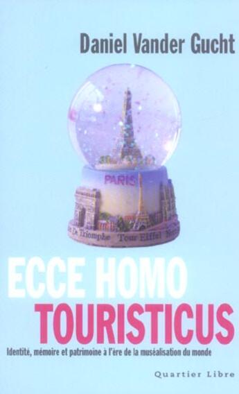 Couverture du livre « Ecce homo touristicus » de Daniel Vender Gucht aux éditions Labor Sciences Humaines