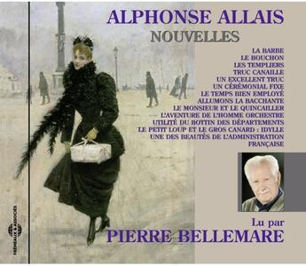 Couverture du livre « Nouvelles par pierre bellemare » de Alphonse Allais aux éditions Frémeaux & Associés