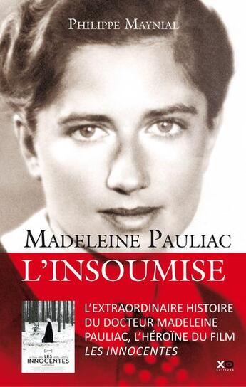 Couverture du livre « Madeleine Pauliac ; l'insoumise » de Maynial Philippe aux éditions Xo