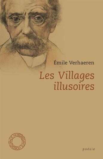 Couverture du livre « Les villages illusoires » de Emile Verhaeren aux éditions Espace Nord