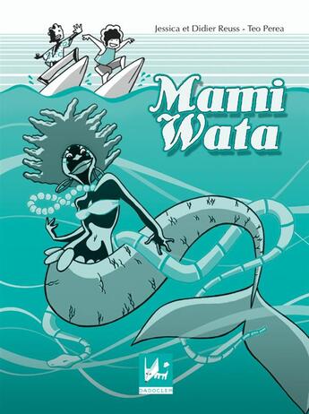Couverture du livre « Mami Wata » de Teo Perea et Jessica Reuss et Didier Reuss aux éditions Dadoclem