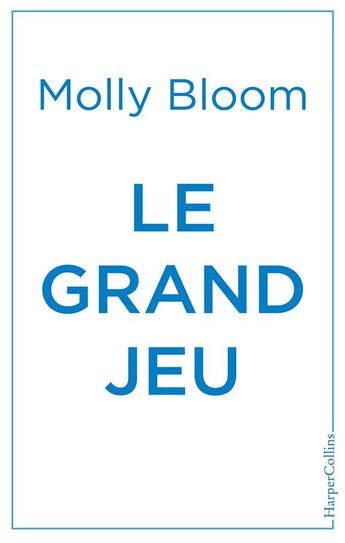 Couverture du livre « Le grand jeu » de Bloom Molly aux éditions Harpercollins
