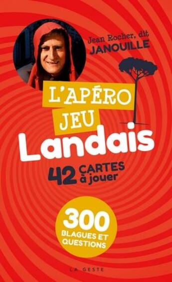 Couverture du livre « L'apéro jeu landais ; 300 blagues et questions » de Jean Rocher aux éditions Geste