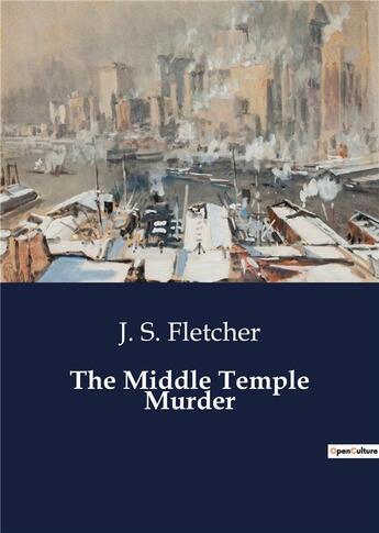 Couverture du livre « The Middle Temple Murder » de J. S. Fletcher aux éditions Culturea