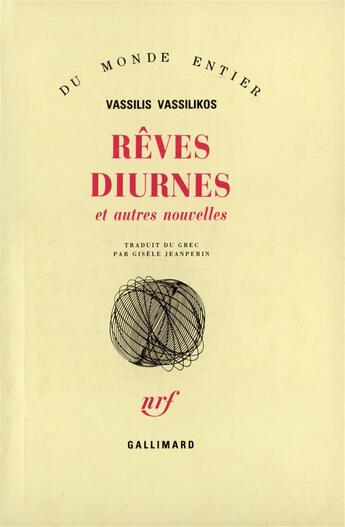 Couverture du livre « Reves Diurnes Et Autres Nouvelles » de Vassilis Vassilikos aux éditions Gallimard