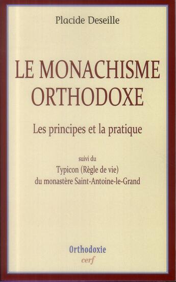 Couverture du livre « Le monachisme orthodoxe » de Placide Deseille aux éditions Cerf