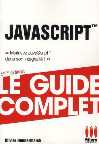 Couverture du livre « Javascript (5e édition) » de Olivier Hondermarck aux éditions Micro Application