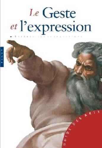 Couverture du livre « Le geste et l'expression » de Barbara Pasquinelli aux éditions Hazan