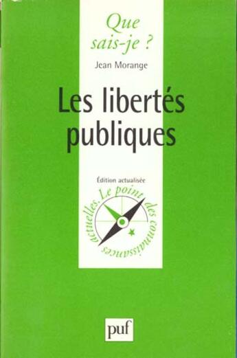 Couverture du livre « Libertes publiques (les) » de Morange J aux éditions Que Sais-je ?