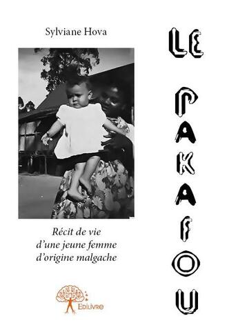 Couverture du livre « Le Pakafou » de Sylviane Hova aux éditions Edilivre