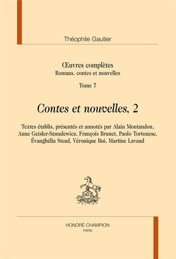 Couverture du livre « Oeuvres complètes t.7 ; contes et nouvelles t.2 » de Theophile Gautier aux éditions Honore Champion