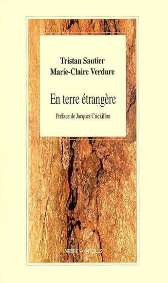 Couverture du livre « En terre etrangere » de Sautier Tristan aux éditions L'arbre A Paroles