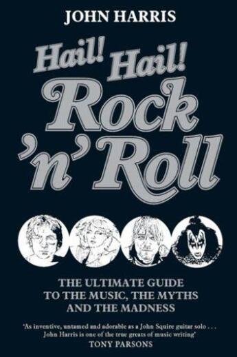 Couverture du livre « Hail Hail Rock'n'Roll » de Harris John aux éditions Little Brown Book Group Digital
