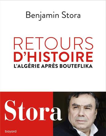 Couverture du livre « Retours d'histoire ; l'Algérie après Bouteflika » de Benjamin Stora aux éditions Bayard