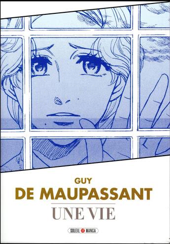 Couverture du livre « Une vie » de Guy de Maupassant et Variety Artworks aux éditions Soleil