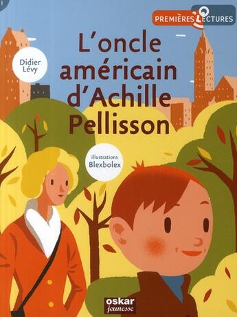 Couverture du livre « L'oncle américain d'Achille Pellisson » de Didier Levy et Blexbolex aux éditions Oskar