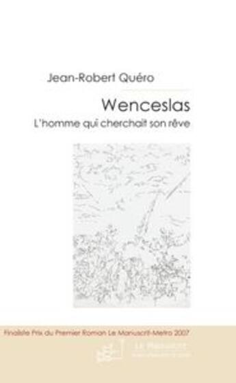 Couverture du livre « Wenceslas » de Jean-Robert Quero aux éditions Le Manuscrit