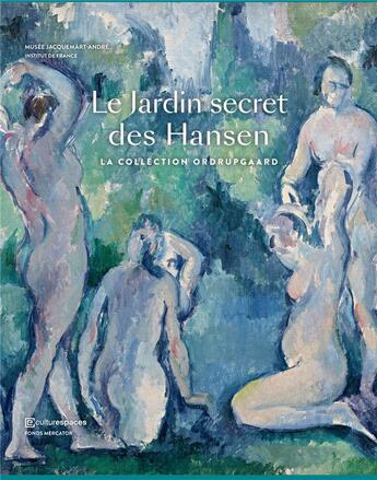 Couverture du livre « Le jardin secret des Hansen ; la collection Ordrupgaard » de Anne-Birgitte Fonsmark aux éditions Fonds Mercator