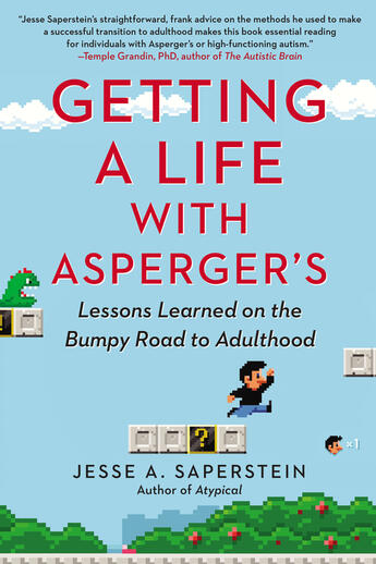 Couverture du livre « Getting a Life with Asperger's » de Saperstein Jesse A aux éditions Penguin Group Us