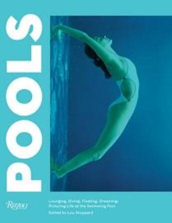 Couverture du livre « Pools » de Lou Stoppard aux éditions Rizzoli
