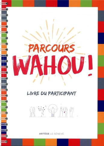 Couverture du livre « Parcours wahou ! ; livre du participant » de Esther Pivet et Marie-Gabrielle Menager aux éditions Le Seneve