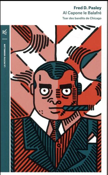 Couverture du livre « Al Capone le balafré ; tsar des bandits de Chicago » de Fred D. Pasley aux éditions Table Ronde