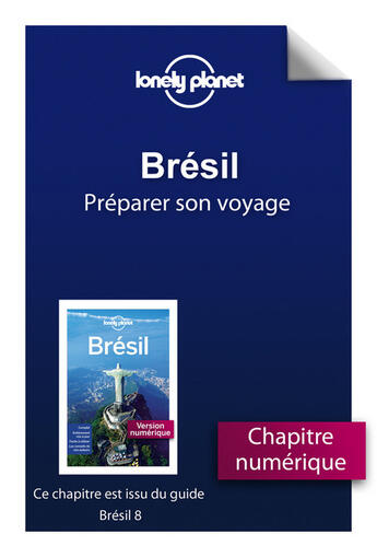 Couverture du livre « Brésil ; préparer son voyage (8e édition) » de  aux éditions Lonely Planet France