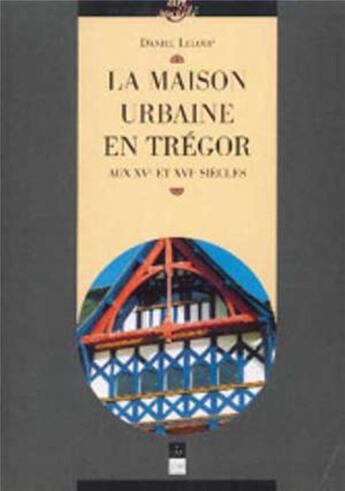 Couverture du livre « Maison urbaine en tregor » de Leloup aux éditions Pu De Rennes