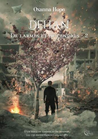 Couverture du livre « De larmes et de cendres t.2 : Dehan » de Oxanna Hope aux éditions Plume Blanche