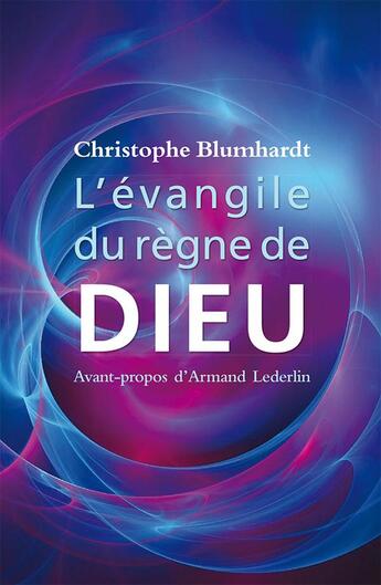 Couverture du livre « L'évangile du règne de Dieu » de Christophe Blumhardt aux éditions Plough