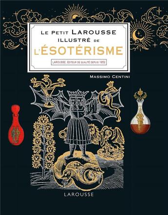 Couverture du livre « Le petit Larousse illustré de l'ésotérisme » de Massimo Centini aux éditions Larousse