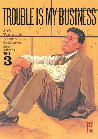 Couverture du livre « Trouble is my business Tome 3 » de Jirô Taniguchi et Natsuo Sekikawa aux éditions Kana