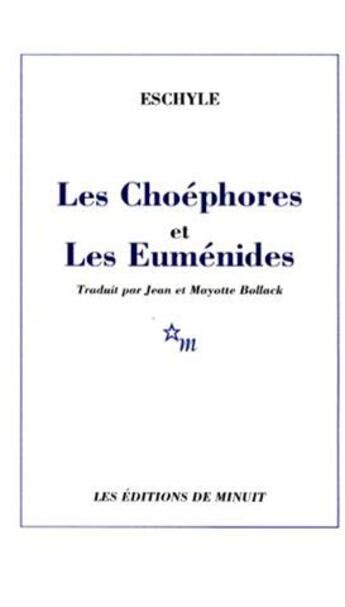 Couverture du livre « Les choéphores et les euménides » de Eschyle aux éditions Minuit