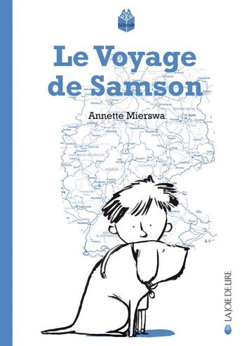 Couverture du livre « Le voyage de Samson » de Annette Mierswa aux éditions La Joie De Lire