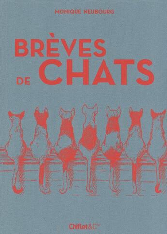Couverture du livre « Breves de chats » de Neubourg Monique aux éditions Chiflet